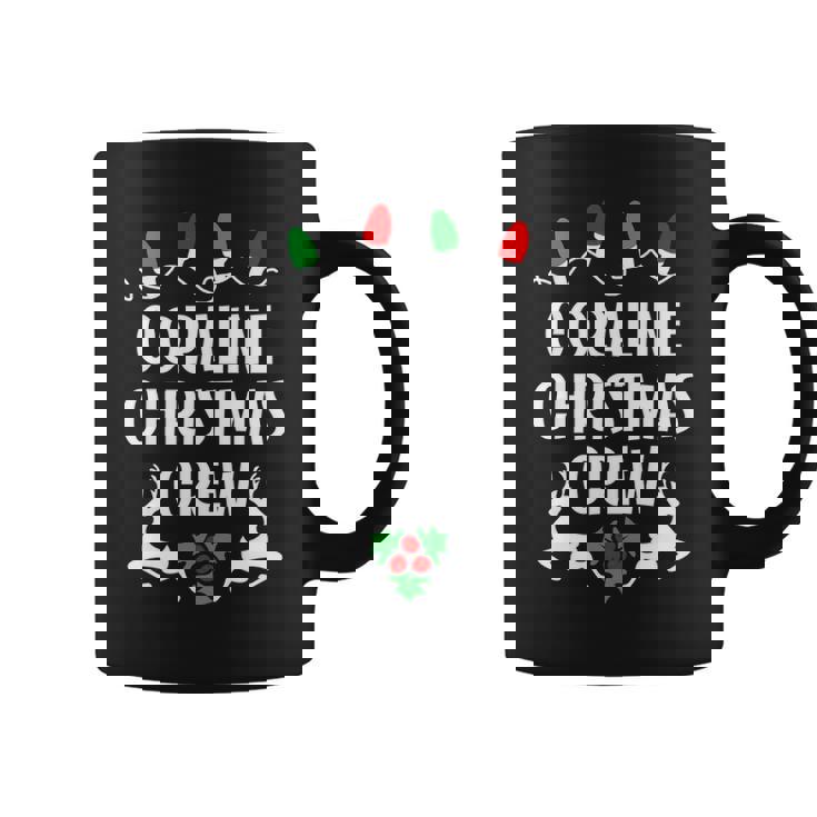 Coraline Name Gift Christmas Crew Coraline Coffee Mug
