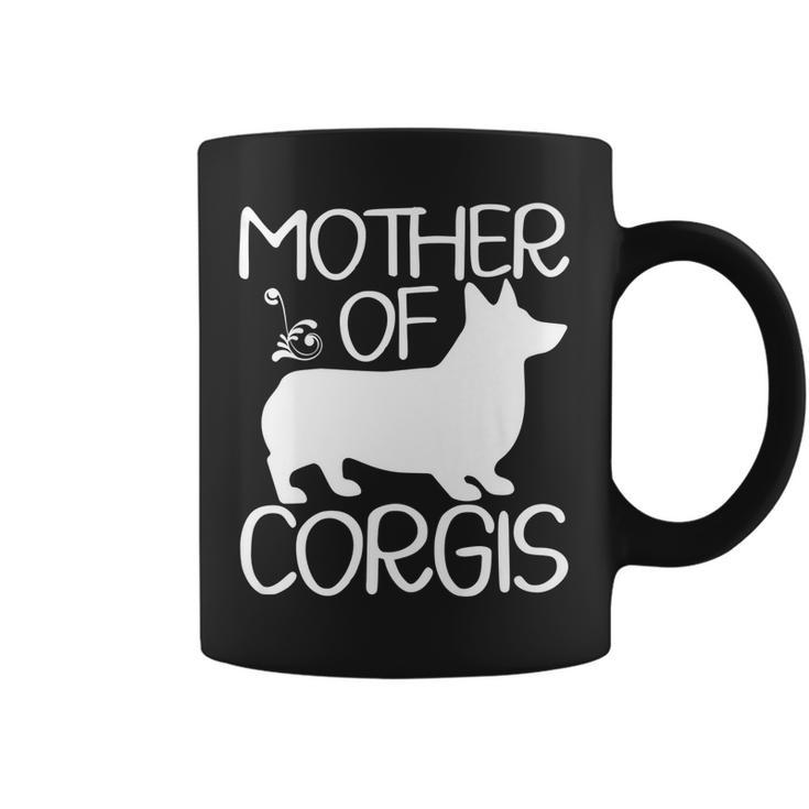 Corgi Dog  Mother Of Corgis Mothers Day   Coffee Mug