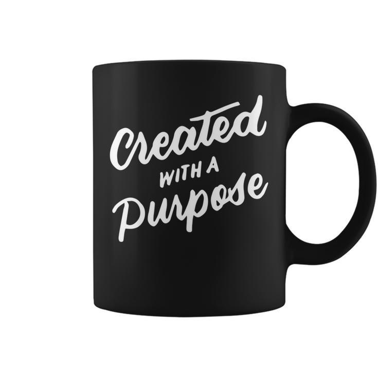 Created With A Purpose Christian Quotes Religious Coffee Mug