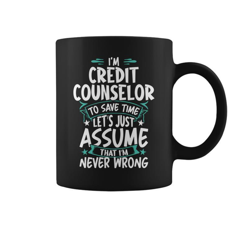 Credit Counselor Never Wrong Coffee Mug