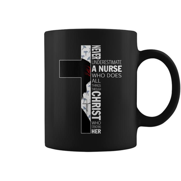 Cross Never Underestimate A Nurse Christ Bibles Jesus Coffee Mug