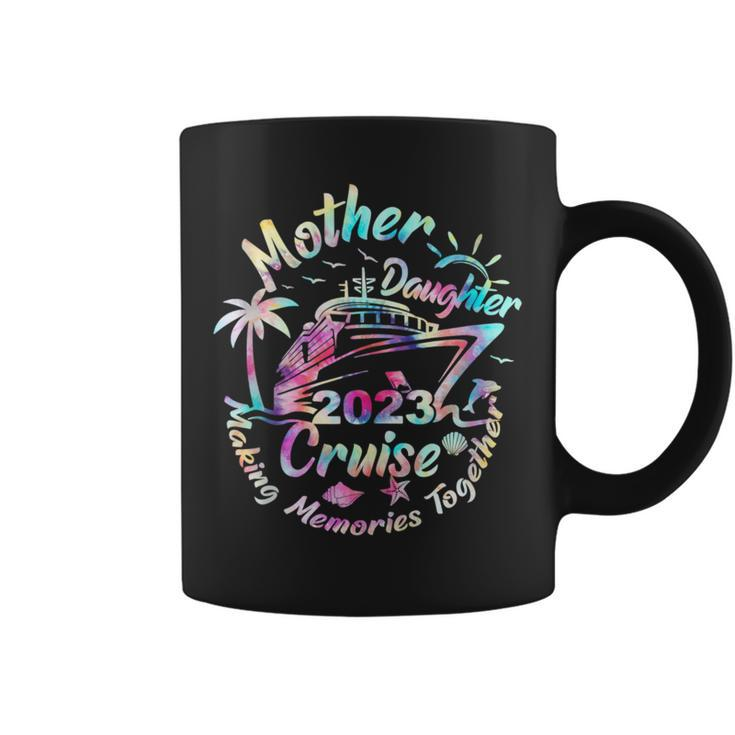 Cruise Mother Daughter Trip 2023 Funny Mom Daughter Vacation  Coffee Mug