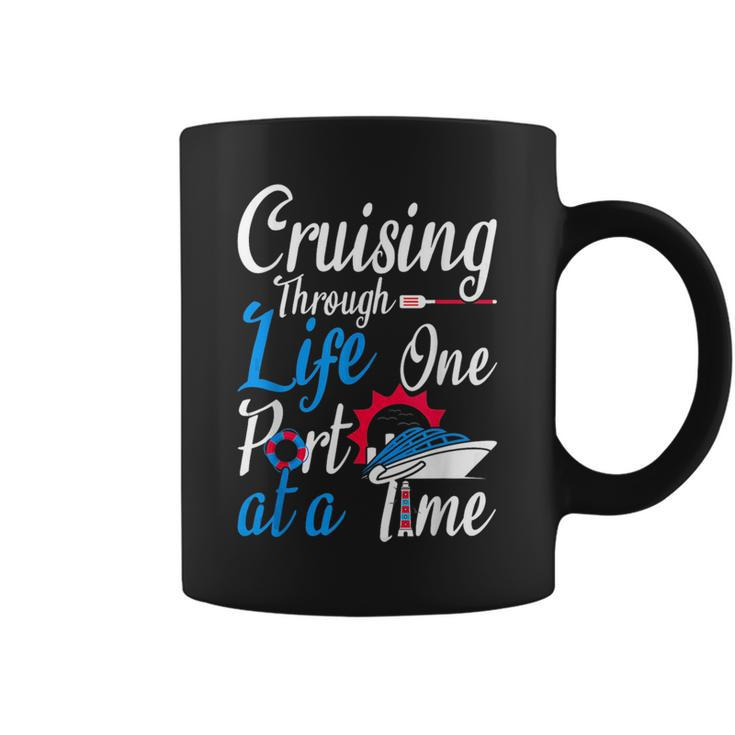 Cruising Through Life One Port At A Time Boating Cruise Trip Coffee Mug