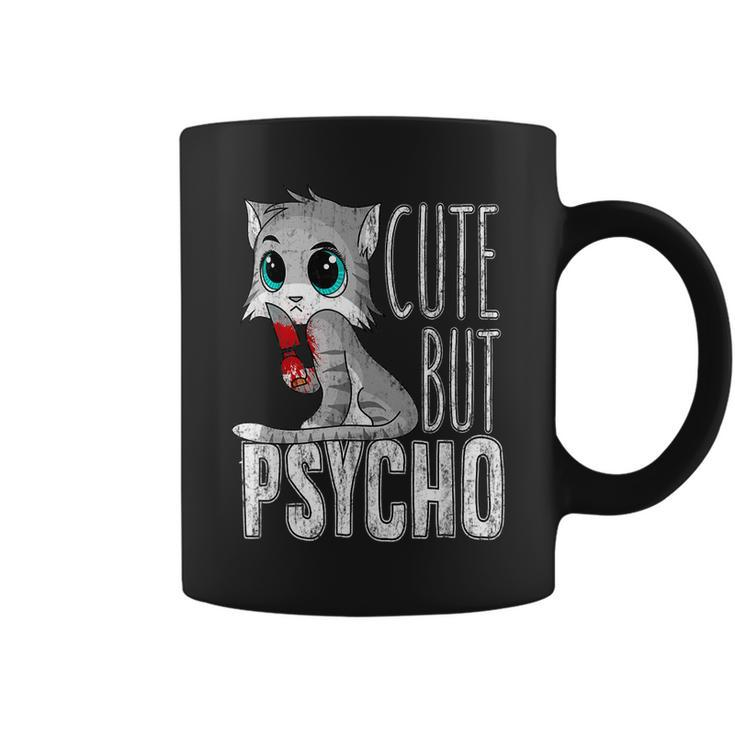 Cute But Psycho Kitty Cat Humor Wife Mom Horror Goth  Coffee Mug