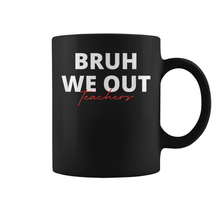 Cute Summer Bruh We Out Teachers End Of School Year Coffee Mug