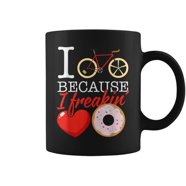 I Cycle Because I Freakin' Love Donuts Cycling Coffee Mug