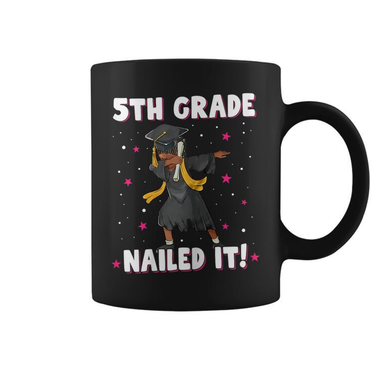 Dabbing Graduation Class Of 2023 Girls 5Th Grade Nailed It  Coffee Mug