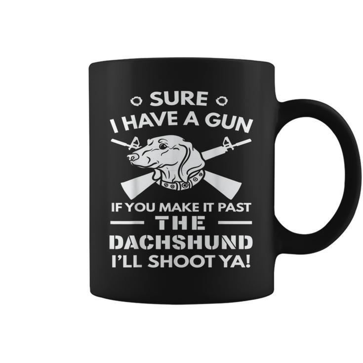 Dachshund I Have A Gun Coffee Mug