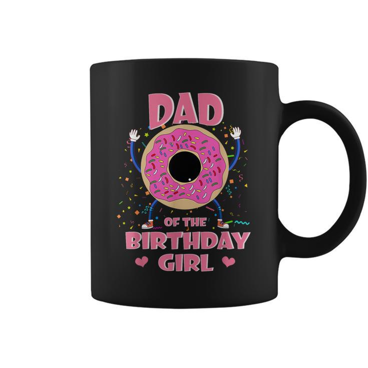Dad Of The Birthday Girl Donut Matching Family Sweets Pink Coffee Mug