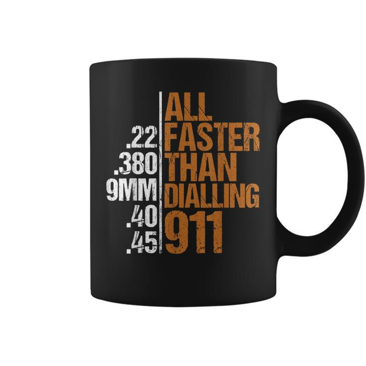 Dad Grandpa Veteran Faster Than Dialling 911 Guns Freedom  Coffee Mug