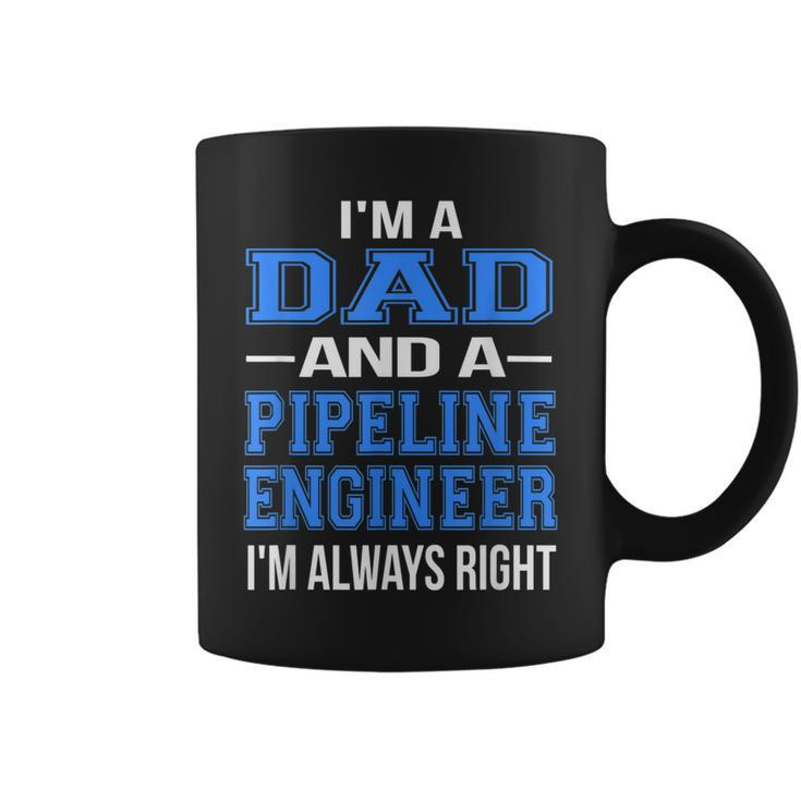 Dad Pipeline Engineer  For Cool Father Gift For Mens Coffee Mug