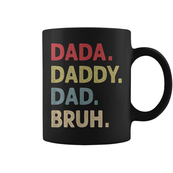 Dada Daddy Dad Bruh Fathers Day Son Quote Saying Funny Coffee Mug
