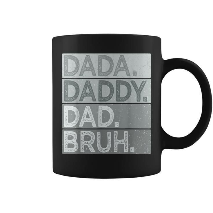 Dada Daddy Dad Bruh  For Men Funny Fathers Day Dad Coffee Mug