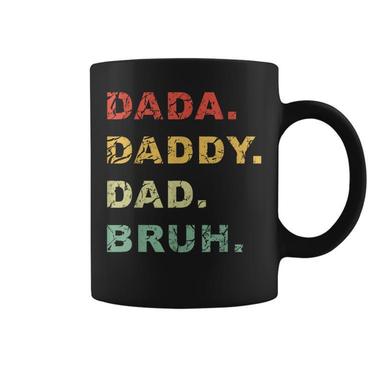 Dada Daddy Dad Bruh Vintage Funny Fathers Day Gift For Men Funny Gifts For Dad Coffee Mug
