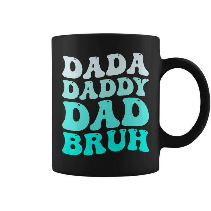 Dada Daddy Dad BruhFunny Father’S Day Retro Groovy Wavy Coffee Mug