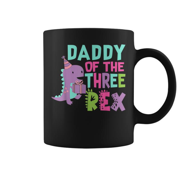 Daddy Of The Three Rex Birthday Dinosaur Family Matching  Coffee Mug
