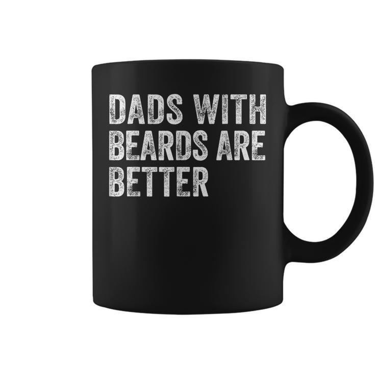Dads With Beards Are Better Fathers Day Funny Dad Jokes  Coffee Mug