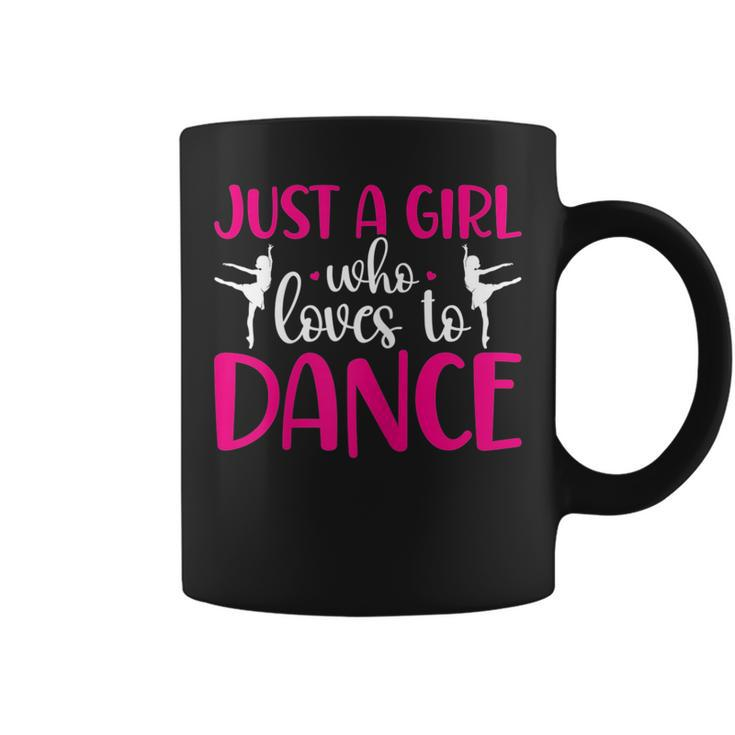 Dancers Just A Girl Who Loves To Dance Ballerina Dancing  Coffee Mug