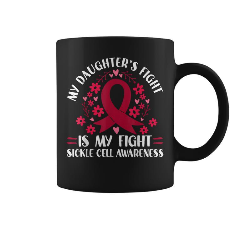 My Daughter's Fight Is My Fight Sickle Cell Awareness Coffee Mug