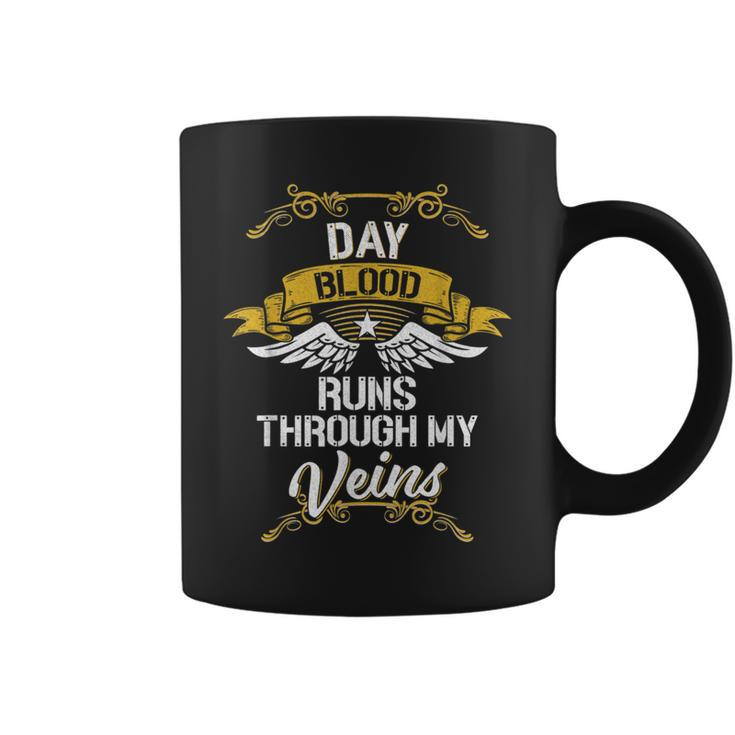 Day Blood Runs Through My Veins Coffee Mug