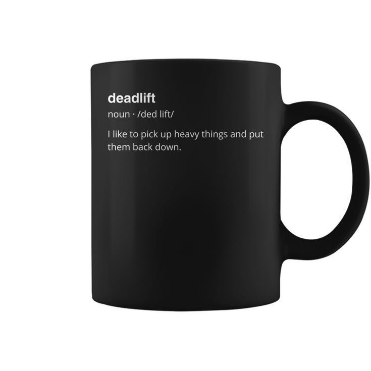Deadlift Definition MenN Gym Humor Pump Cover Coffee Mug