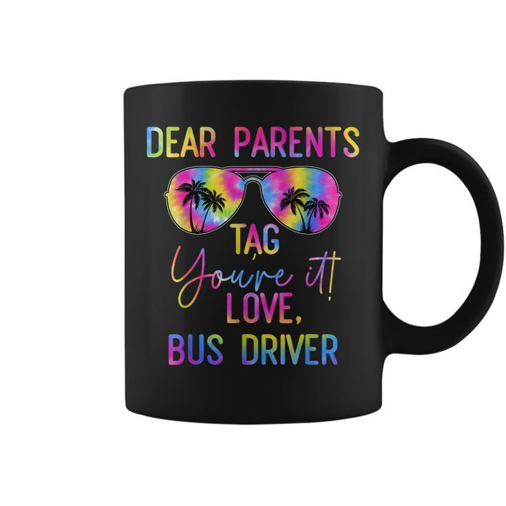 Dear Parents Tag It Last Day Of School Bus Driver Tie Dye  Coffee Mug