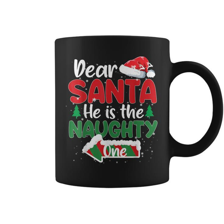 Dear Santa He Is The Naughty One Matching Couples Christmas Coffee Mug
