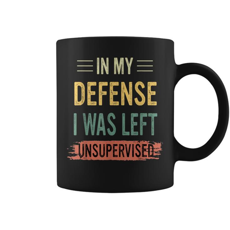 In My Defense I Was Left Unsupervised Retro Vintage Coffee Mug