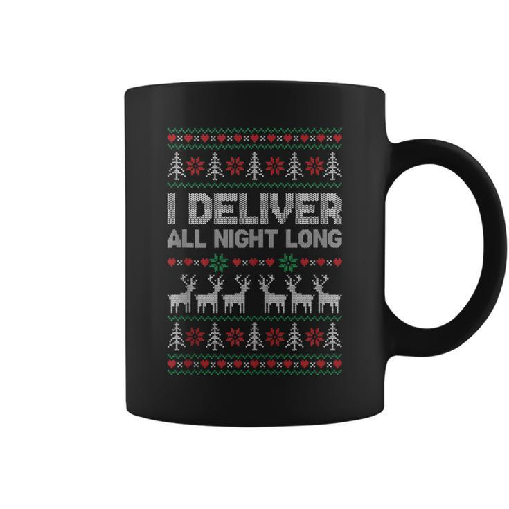 I Deliver All Night Long Ugly Christmas Sweater Coffee Mug
