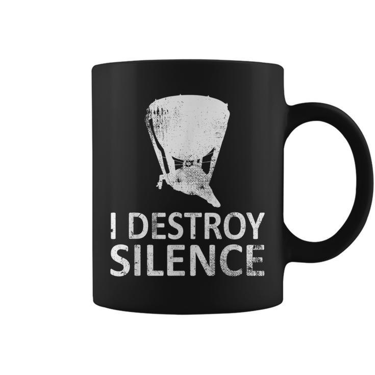 I Destroy Silence Timpani Players Coffee Mug