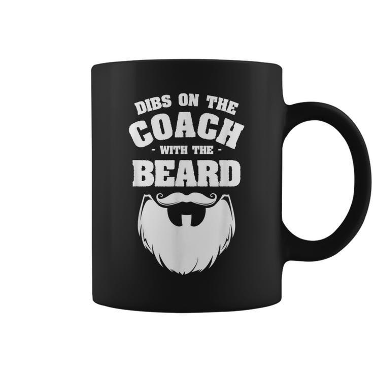 Dibs On The Coach With The Beard Coaching Coaches  Coffee Mug