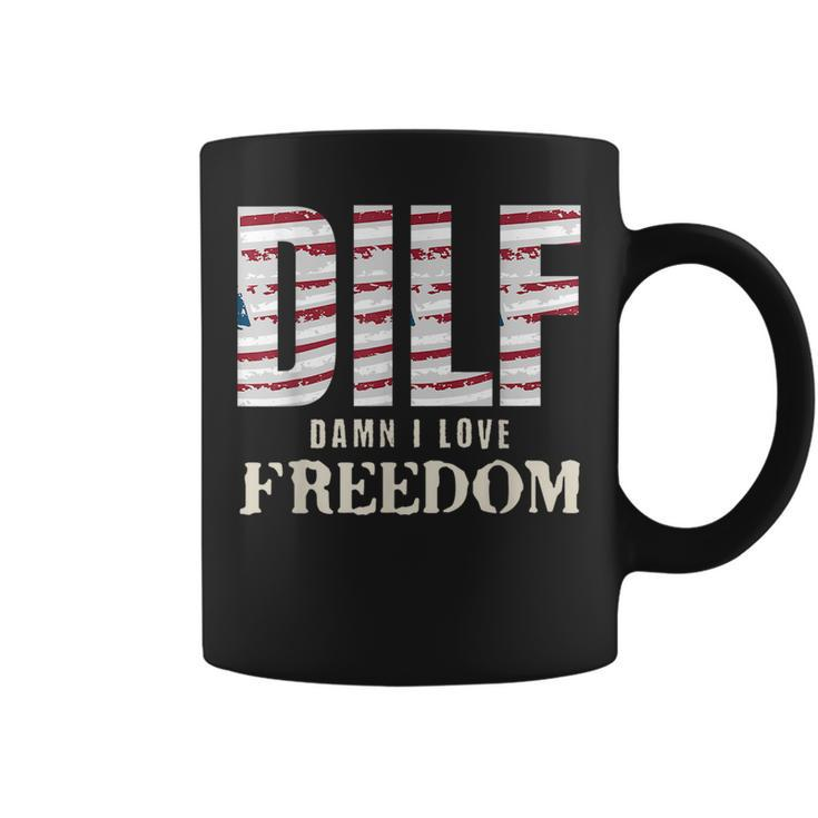 Dilf Damn I Love Freedom 4Th Of July Funny Patriotic Patriotic Funny Gifts Coffee Mug