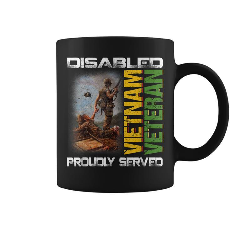 Disabled Vietnam Veteran Proudly Served Nam Fathers Day  Coffee Mug