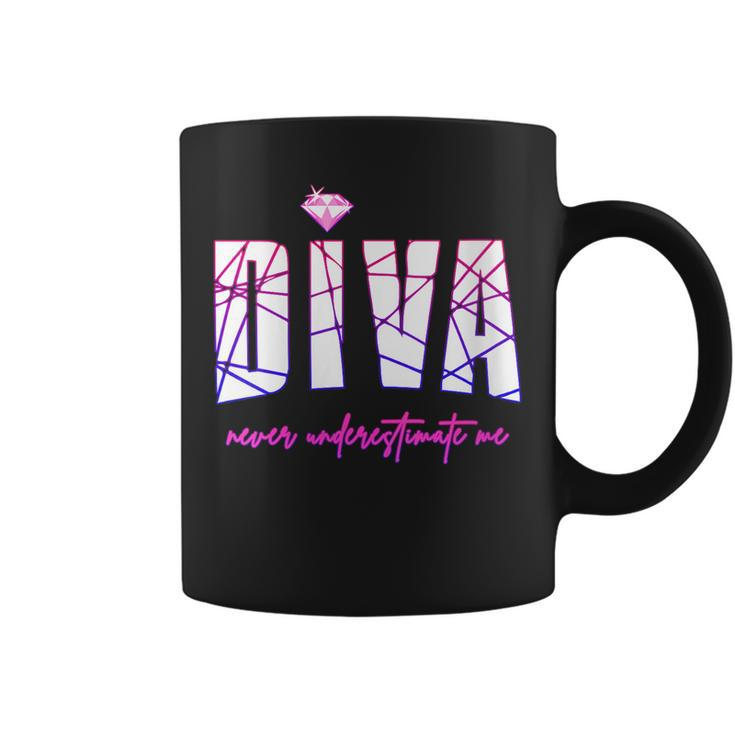 Diva Never Underestimate Me For Party Girls Diva Party Gift For Womens Coffee Mug
