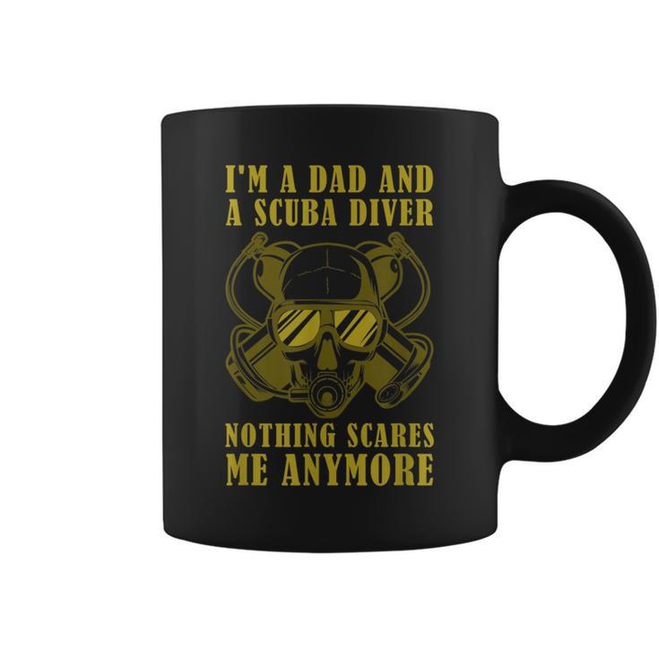 Dive Saying IM A Dad & Scuba Diver Nothing Scares Me Coffee Mug