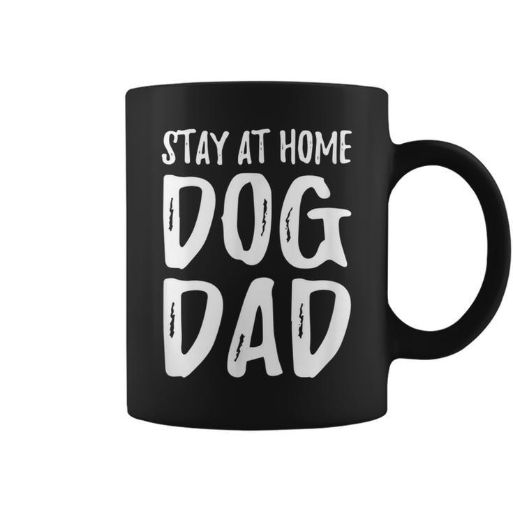 Dog Lover Dad Stay At Home Dog Dad  Coffee Mug