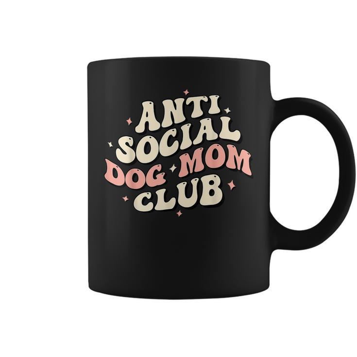 Dog Mom Funny Anti Social Dog Mom Club Anti Social Moms  Coffee Mug