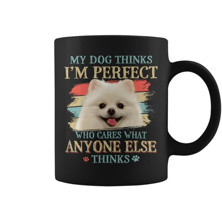 Dog Pomeranian My Dog Thinks Im Perfect Pomeranian Dog Retro Style Coffee Mug