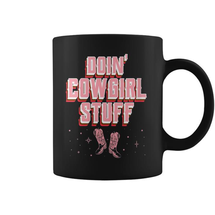 Doing Cowgirl Stuff Pink Boots Womens Girls Cow Girl   Coffee Mug