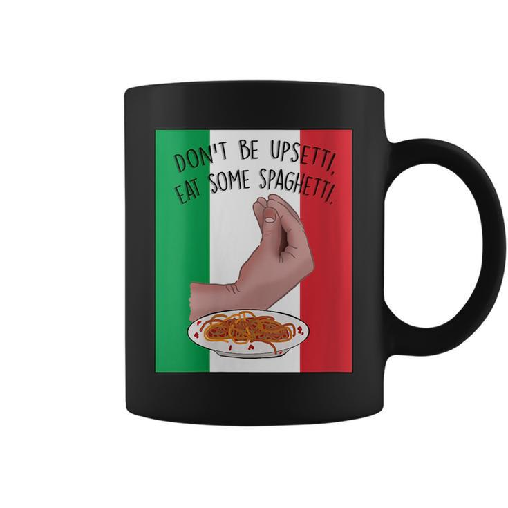 Dont Be Upsetti Eat Some Spaghetti Funny Italian Hand Meme  Coffee Mug