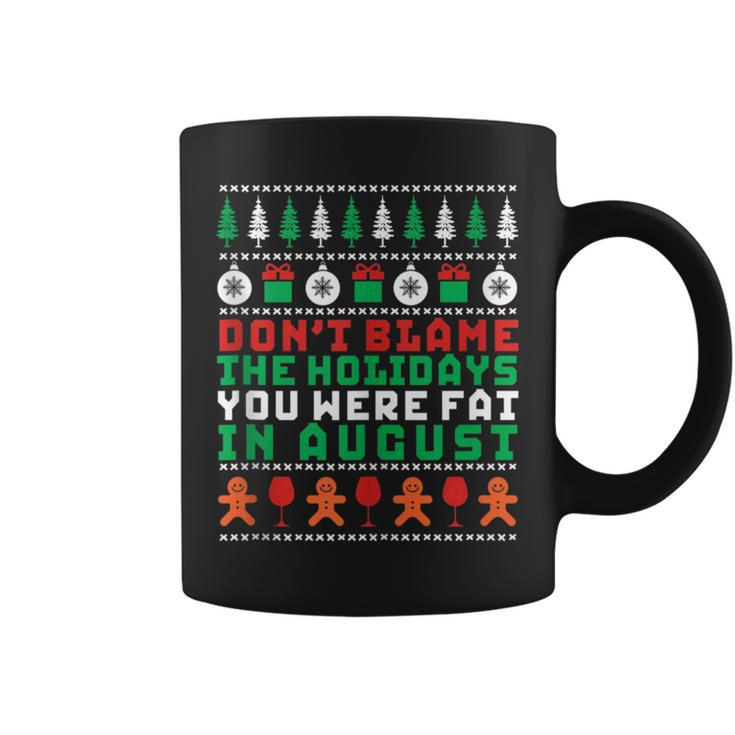 Don't Blame The Holiday Fitness Ugly Christmas Sweater Coffee Mug