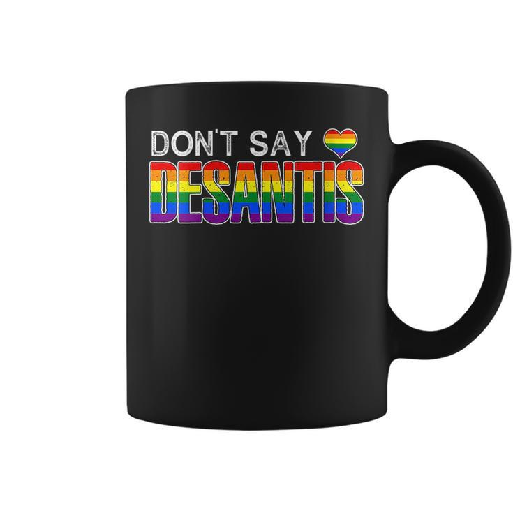 Dont Say Desantis Anti Liberal Florida Say Gay Lgbtq Pride  Coffee Mug