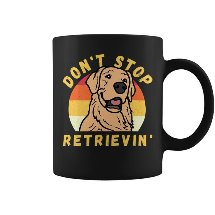 Dont Stop Retrieving Funny Retro Golden Retriever Dog Owner Coffee Mug
