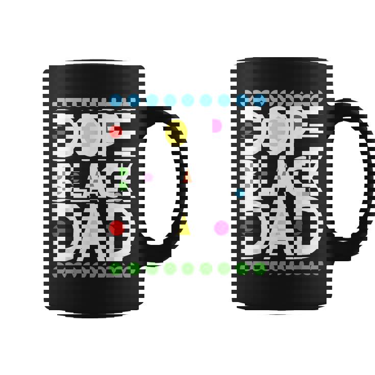 Dope Black Family Junenth 1865 Funny Dope Black Dad Coffee Mug