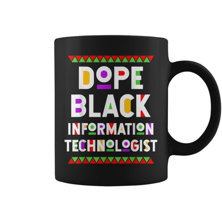 Dope Black Information Technologist African American Job Coffee Mug