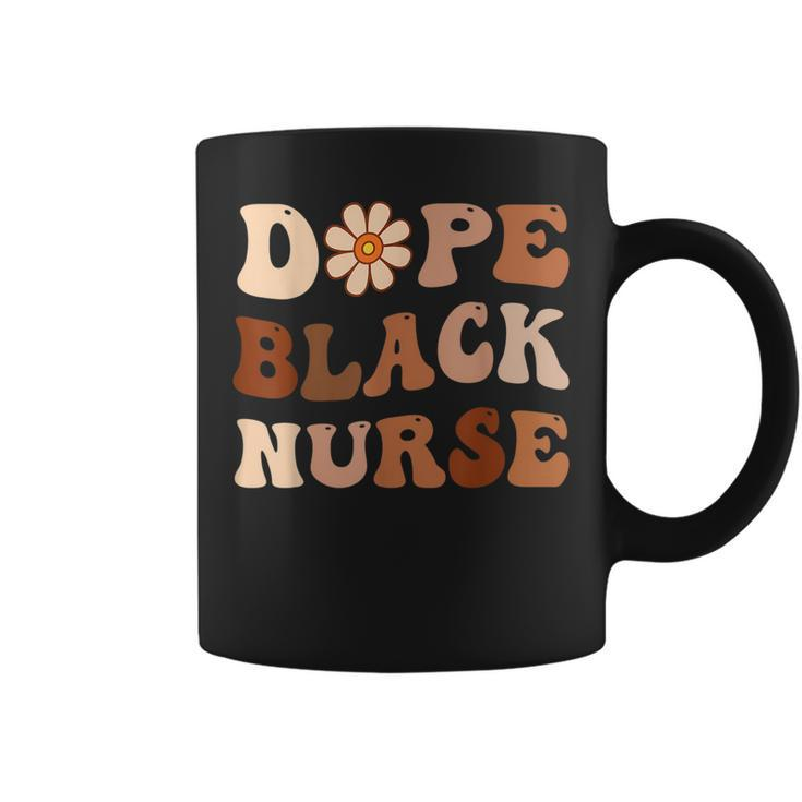 Dope Black Nurse Melanin Women Black History Month Nurse Coffee Mug