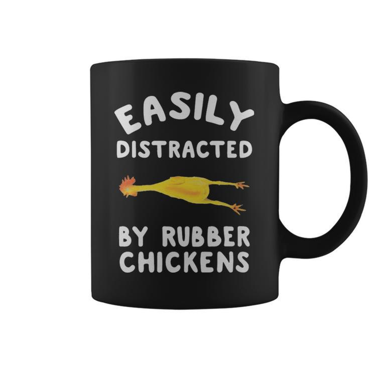 Easily Distracted By Rubber Chickens Funny Rubber Chickens  - Easily Distracted By Rubber Chickens Funny Rubber Chickens  Coffee Mug