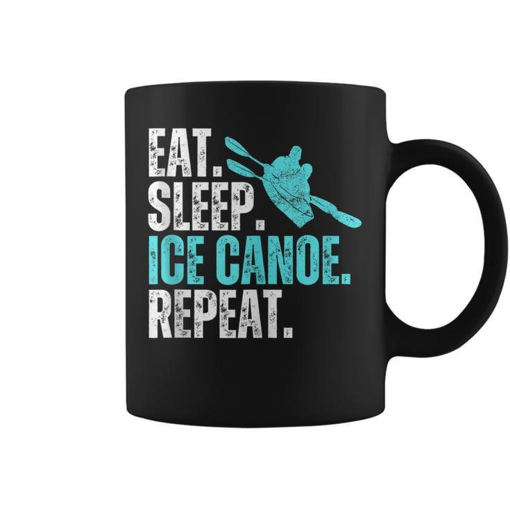 Eat Sleep Ice Canoe Repeat Ice Canoeing Winter Sport Coffee Mug