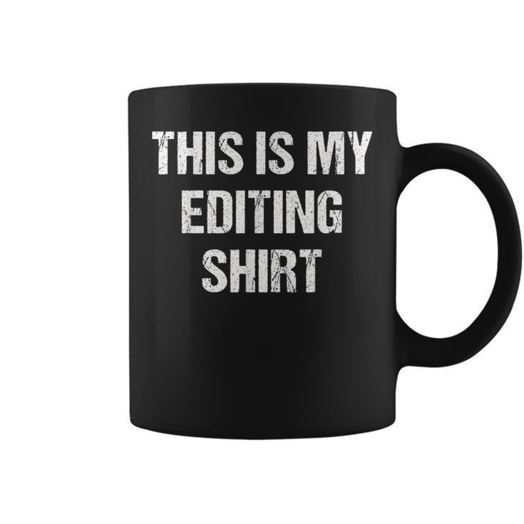 This Is My Editing For Editors Coffee Mug
