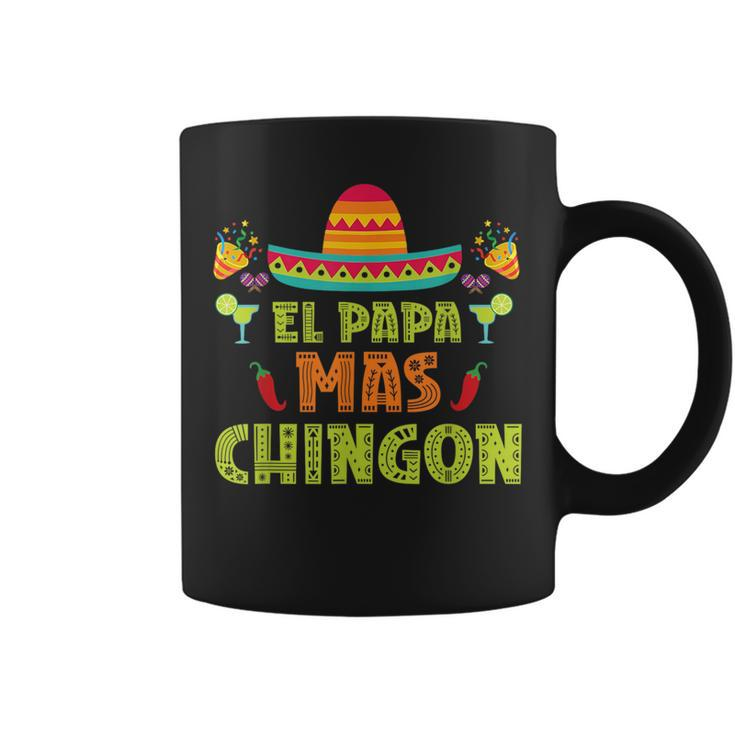 El Papa Mas Chingon Proud Mexico Lover Mexican Country Dad  Coffee Mug